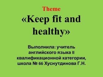 Keep fit and healthy