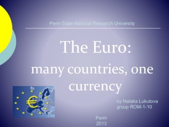 The Euro: many countries, one currency