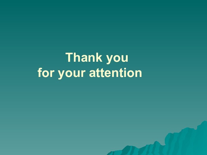 Thank you  for your attention