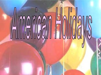 American Holidays / Американские Праздники (EN)