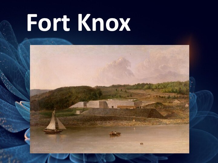 Fort Knox