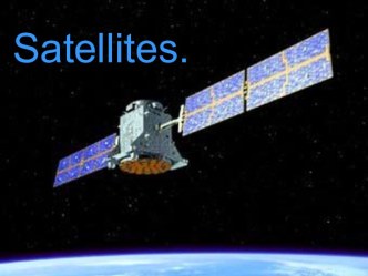 Satellites