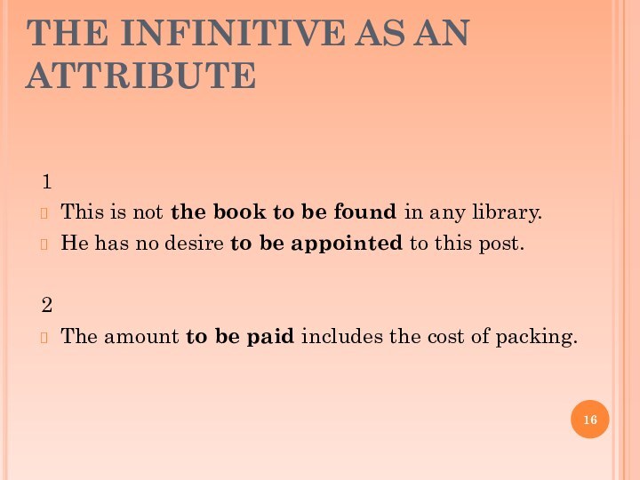 THE INFINITIVE AS AN ATTRIBUTE1This is not the book to be