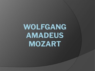 Wolfgang Amadeus Mozart