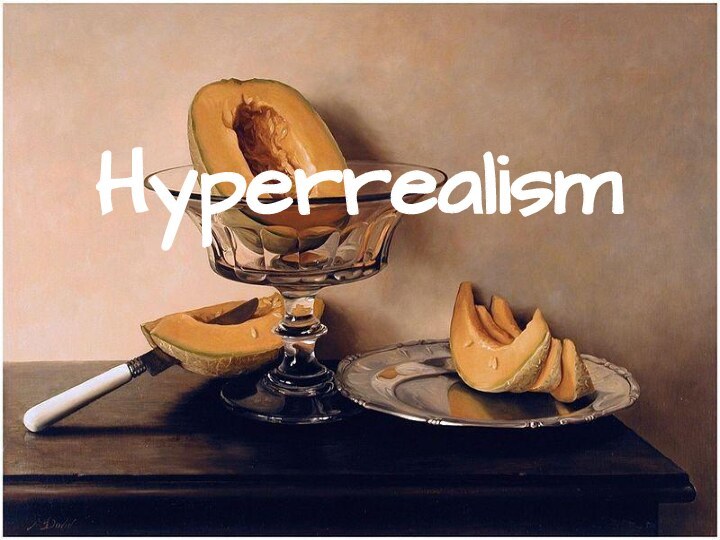 Hyperrealism