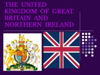 The United Kingdom of Great Britain and Nothern Ireland