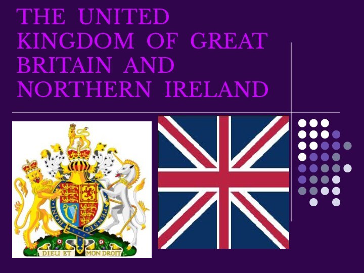 THE UNITED KINGDOM OF GREAT BRITAIN AND NORTHERN IRELAND