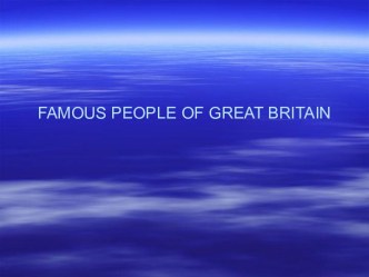 Famous People of Great Britain