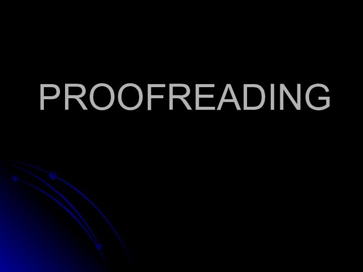 PROOFREADING