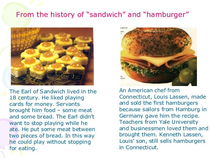 From the history of “sandwich” and “hamburger”
