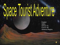 Space Tourist Adventure