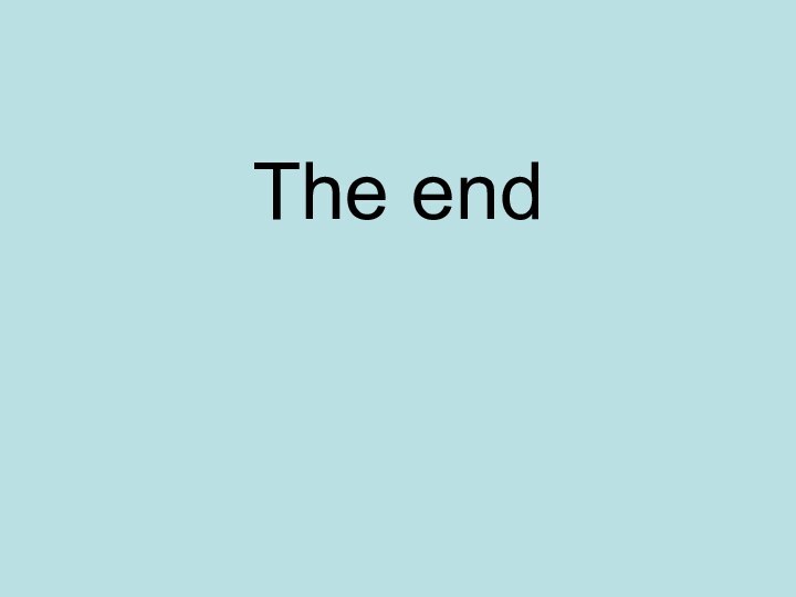 The end