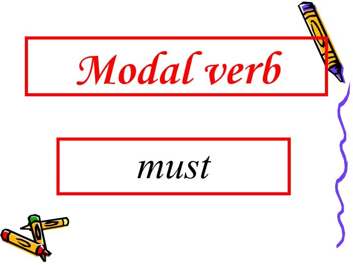 Modal verbmust