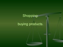 Shopping: buying products