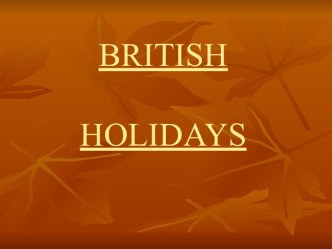 BRITISH HOLIDAYS