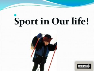 Sport in Our life!