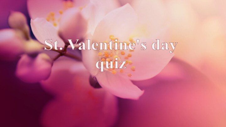 St. Valentine's dayquiz