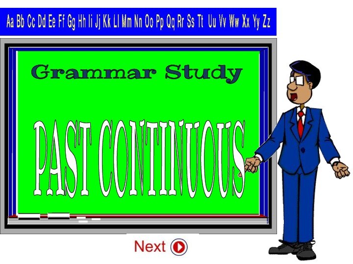 Grammar Study PAST CONTINUOUS