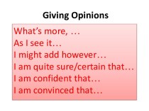 Giving Opinions