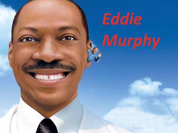 Eddie Murphy