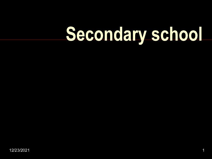 12/23/2021Secondary school