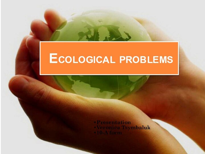 Ecological problems