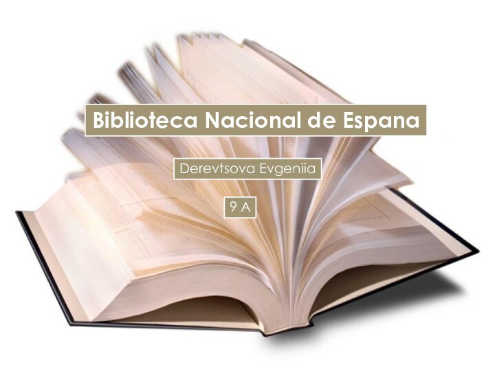 Biblioteca Nacional de EspanaDerevtsova Evgeniia9 A
