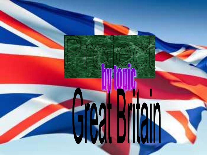 Project by topicGreat Britain