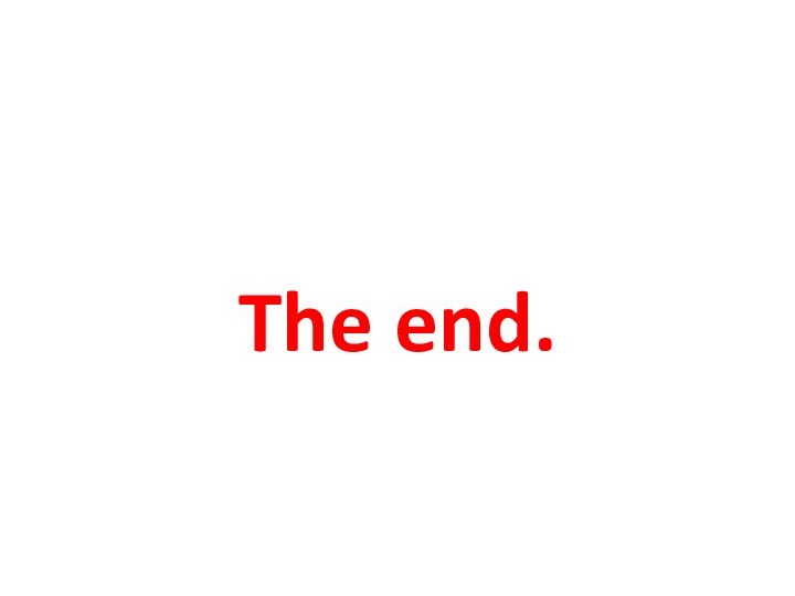 The end.