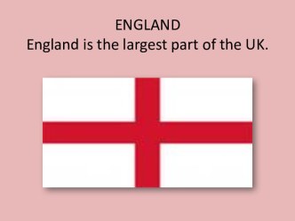 England is the largest part of the UK
