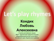 Let’s play rhymes