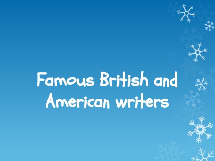 Famous British and American writers