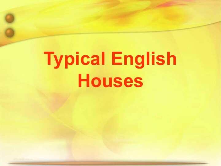 Typical English Houses