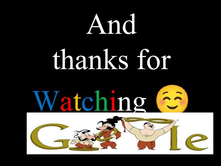 And  thanks for Watching 