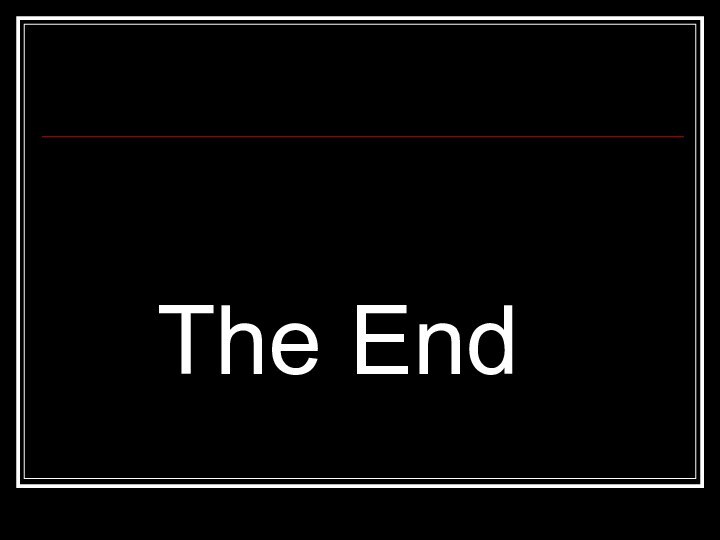 The End