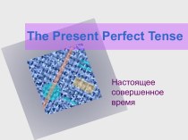 Present Perfect Tense