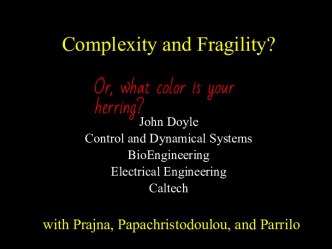 Complexity and Fragility?