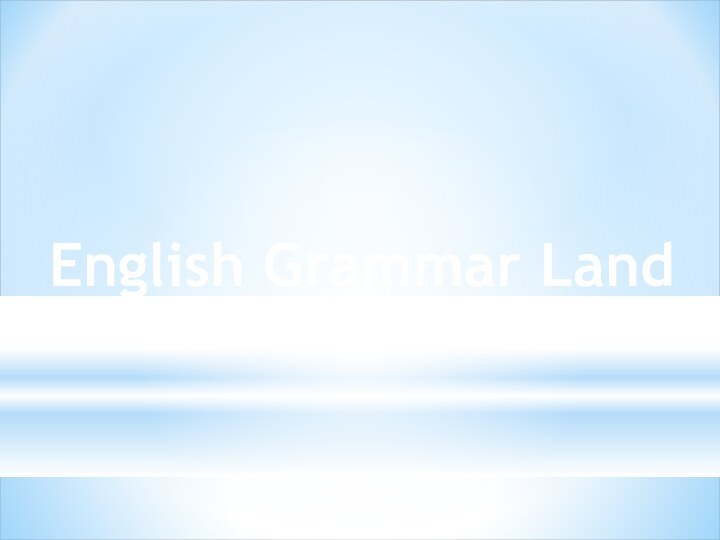 English Grammar Land