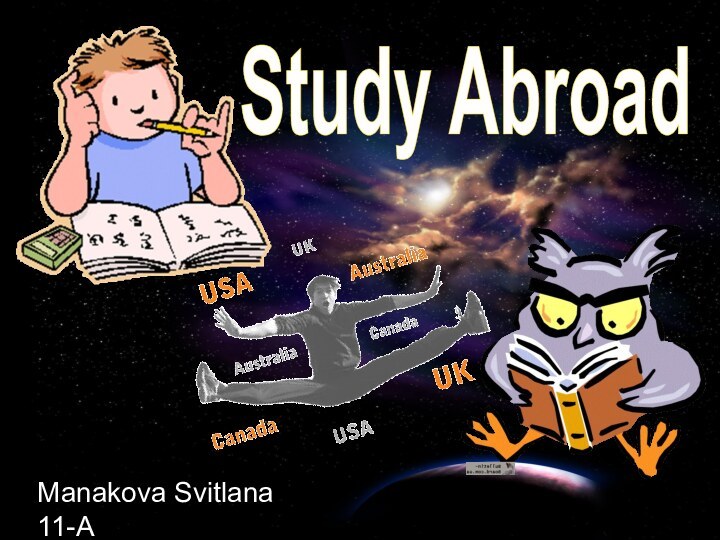 Study AbroadManakova Svitlana 11-A