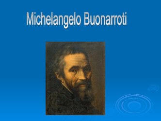 Michelangelo Buonarroti