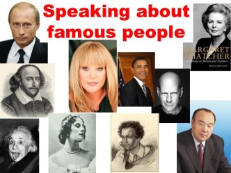 Speaking about famous people