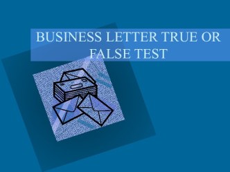 Business Letter True or False Test