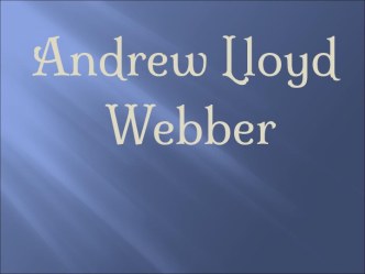 Andrew Lloyd Webber