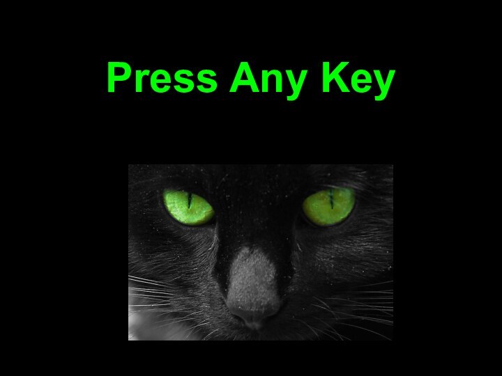 Press Any Key