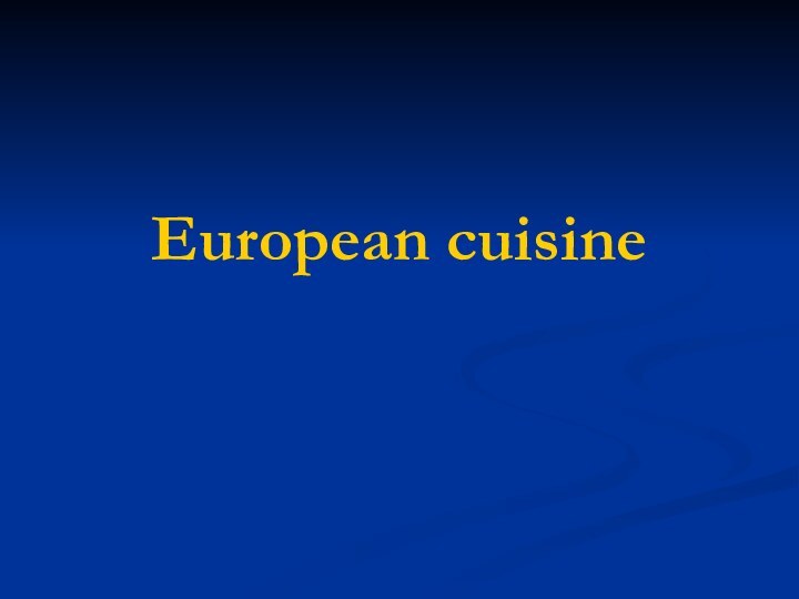 European cuisine