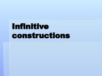 Infinitive constructions