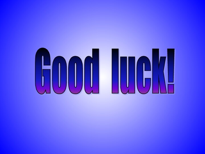 Good luck!