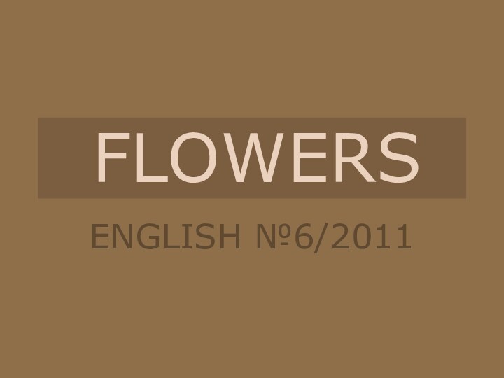 FLOWERSENGLISH №6/2011