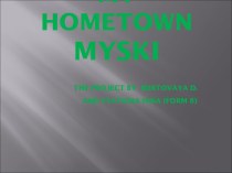 My Hometown Myski