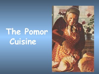 The Pomor Cuisine